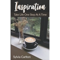 Inspiration: Take Life One Day At A Time