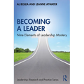 Becoming a Leader: Nine Elements of Leadership Mastery