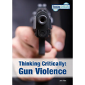 Thinking Critically: Gun Violence