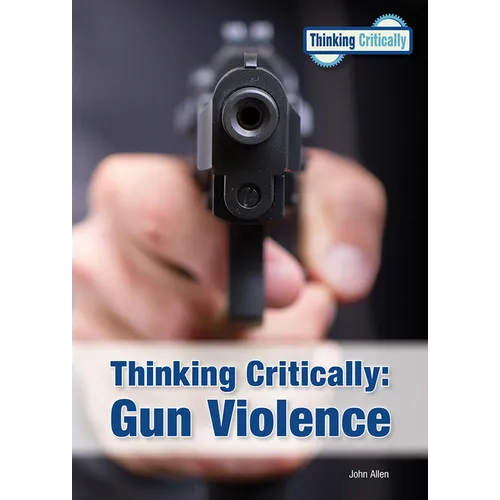 Thinking Critically: Gun Violence