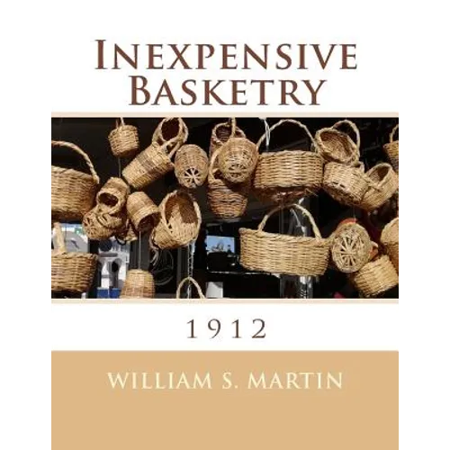 Inexpensive Basketry: 1912
