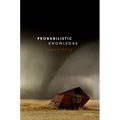 Probabilistic Knowledge