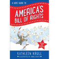 A Kids' Guide to America's Bill of Rights: Revised Edition