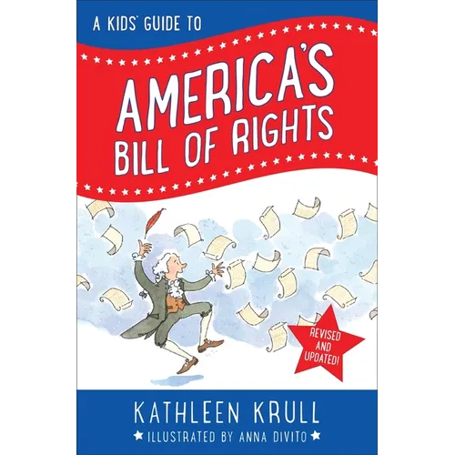 A Kids' Guide to America's Bill of Rights: Revised Edition