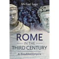 Rome in the Third Century: A Troubled Empire
