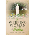 The Weeping Woman of Putten: A WWII Nazi Crime Story