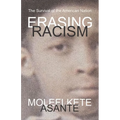 Erasing Racism: The Survival of the American Nation
