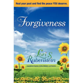 Forgiveness: Heal Your Past and Find the Peace You Deserve