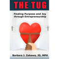 The Tug: Finding Purpose and Joy through Entrepreneurship