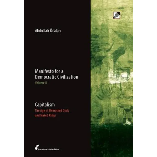 Capitalism: The Age of Unmasked Gods and Naked Kings