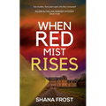 When Red Mist Rises