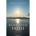 Reaffirmed Faith: Beyond the Borders of What You See