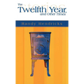 The Twelfth Year, and Other Times