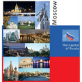 Moscow: The Capital of Russia: A Photo Travel Experience
