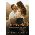 Unraveled: A Small Town, Enemies to Lovers, Fake Dating, Romantic Suspense