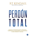 Perdón Total: Cuando Todo En Tu Interior Quiere Guardar Rencor, Señalar Con Un Dedo Acusador Y Recordar El Dolor, Dios Quiere Que Hagas a Un Lado Toda