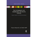 The Dynamics of Emerging De-Facto States: Eastern Ukraine in the Post-Soviet Space