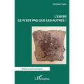 L'enfer ce n'est pas que les autres !