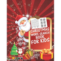 Christmas Word Search Book For Kids: 30 Easy Large Print Word Find Puzzles for Kids: Jumbo Word Search Puzzle Book (8.5"x11") with Fun Themes! (Word S