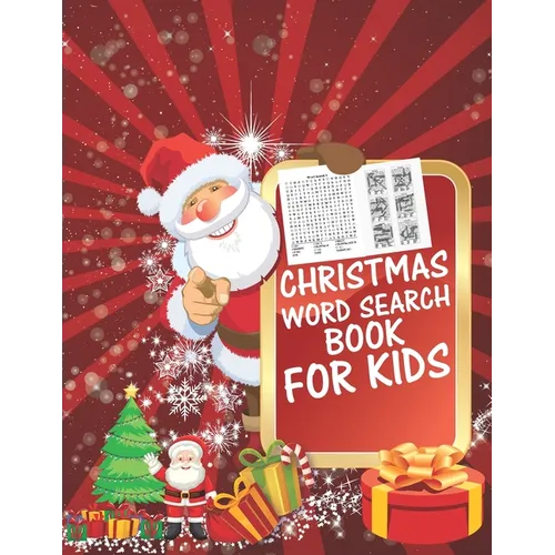Christmas Word Search Book For Kids: 30 Easy Large Print Word Find Puzzles for Kids: Jumbo Word Search Puzzle Book (8.5"x11") with Fun Themes! (Word S