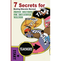 7 Secrets For Beating Educator Burnout: Proven Solutions For Educational Wellness