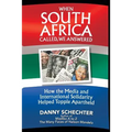 When South Africa Called, We Answered: How the Media and International Solidarity Helped Topple Apartheid