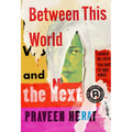 Between This World and the Next