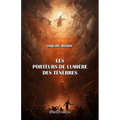 Les porteurs de lumière des ténèbres