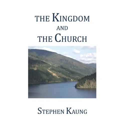 The Kingdom and the Church