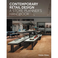 Contemporary Retail Design: A Store Planner's Handbook