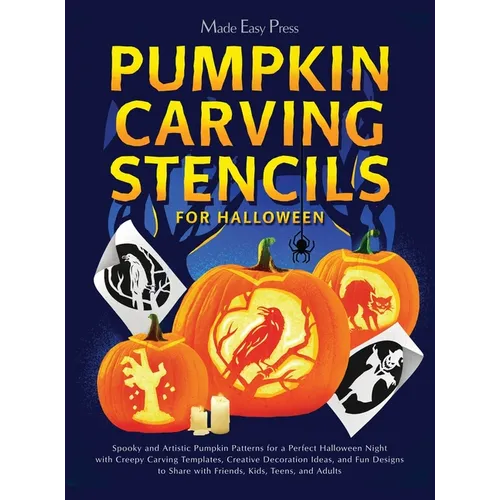 Pumpkin Carving Stencils for Halloween: Spooky and Artistic Pumpkin Patterns for a Perfect Halloween Night with Creepy Carving Templates, Creative Dec
