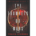 The Trumpets of Mars