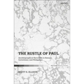 The Rustle of Paul: Autobiographical Narratives in Romans, Corinthians, and Philippians