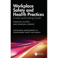 Workplace Safety and Health Practices: Current and Evolving Trends