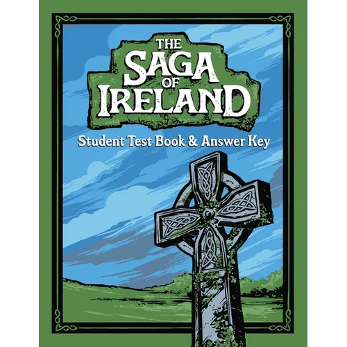 The Saga of Ireland: Test Book and Answer Key