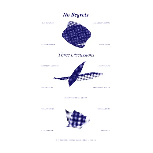 No Regrets: Three Discussions
