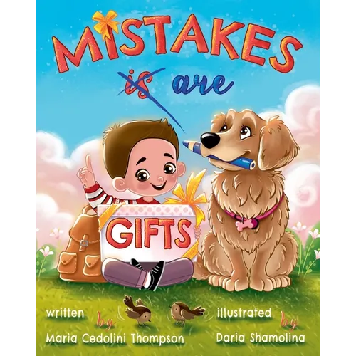 Mistakes are Gifts