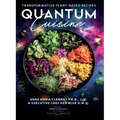 Quantum Cuisine-Transformative Plant-Based Recipes (LIB)