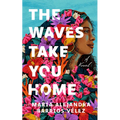 The Waves Take You Home
