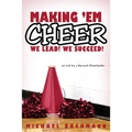 Making 'em Cheer: We Lead! We Succeed!