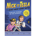 Nick and Tesla and the Secret Agent Gadget Battle: A Mystery with Gadgets You Can Build Yourself
