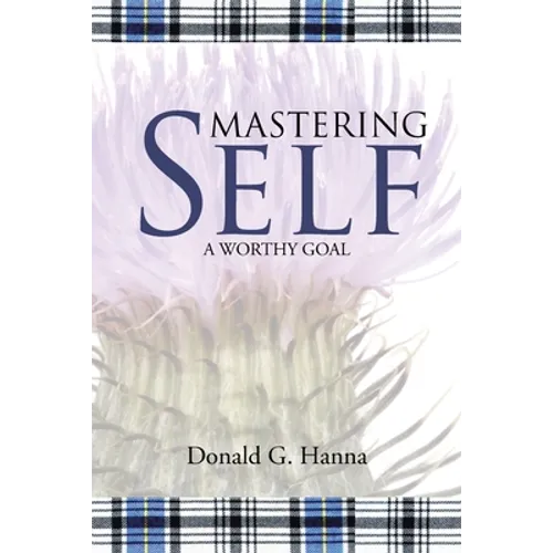 Mastering Self: A Worthy Goal