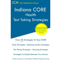 Indiana CORE Health Test Taking Strategies: Indiana CORE 066 Exam - Free Online Tutoring
