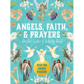 Angels, Faith & Prayers Sticker, Color & Activity Book: Over 500 Unique Stickers