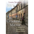 The Crooked Mirror: A Memoir of Polish-Jewish Reconciliation