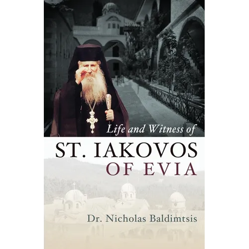 Life and Witness of St. Iakovos of Evia