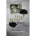 Lost Seeds: The Legacy