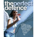 The Perfect Defence: The best of the best self-defense manual for anyone, anywhere, anytime.