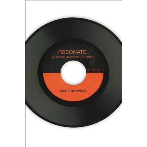 Resonate: Enjoying God's Gift of Music