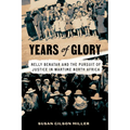 Years of Glory: Nelly Benatar and the Pursuit of Justice in Wartime North Africa